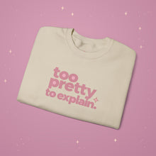 Too Pretty Crewneck