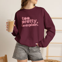 Too Pretty Crewneck