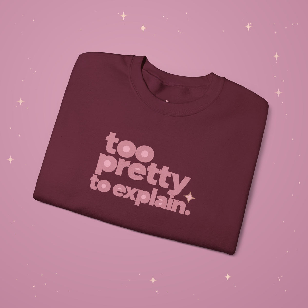 Too Pretty Crewneck