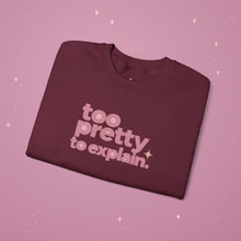 Too Pretty Crewneck