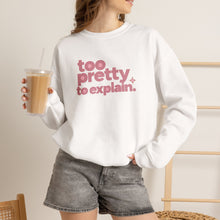 Too Pretty Crewneck