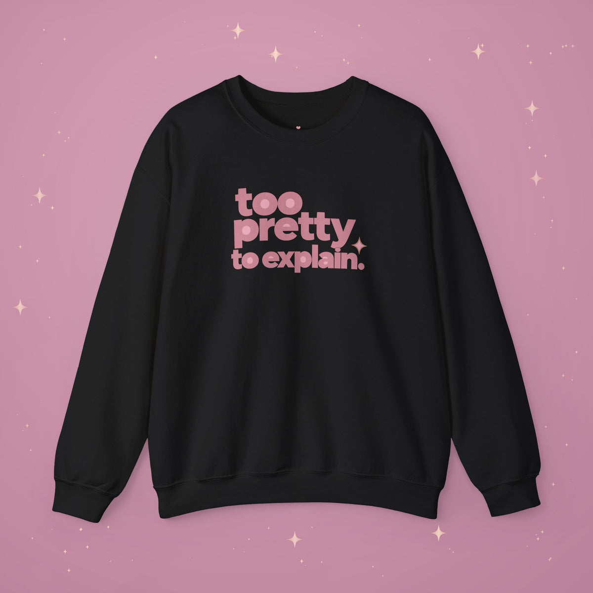 Too Pretty Crewneck