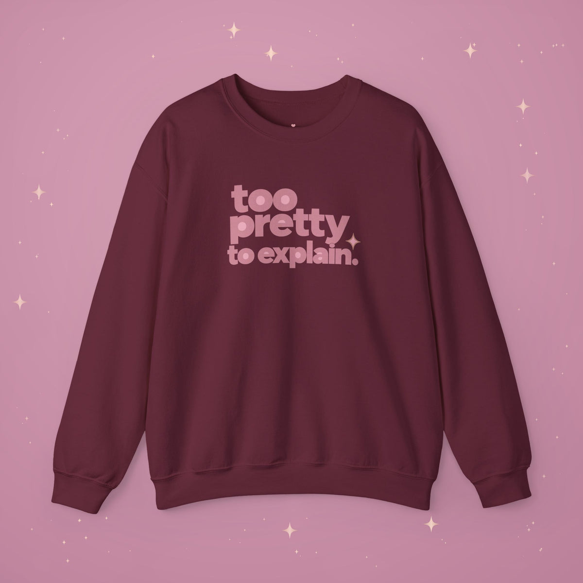 Too Pretty Crewneck