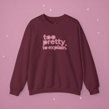 Too Pretty Crewneck